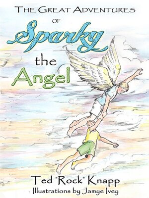 cover image of The Great Adventures of Sparky the Angel